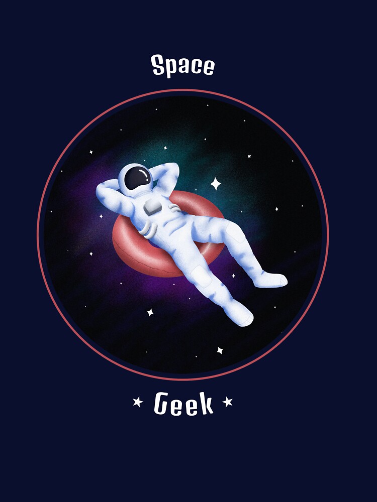 Space Geek by ChampStaff T-Shirts, Hoodie, Sweatshirt | BlankRebels.com (Image 3)