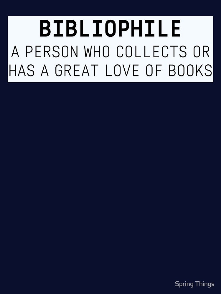 Bibliophile by Spring Things T-Shirts, Hoodie, Sweatshirt | BlankRebels.com (Image 3)