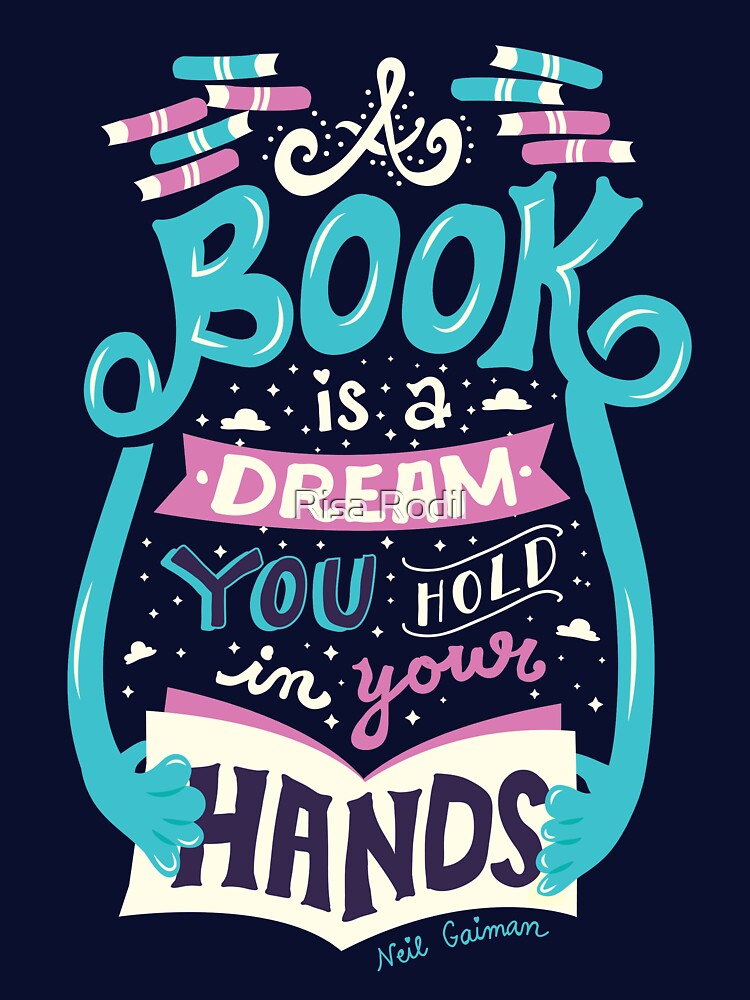 Book is a dream by Risa Rodil T-Shirts, Hoodie, Sweatshirt | BlankRebels.com (Image 3)