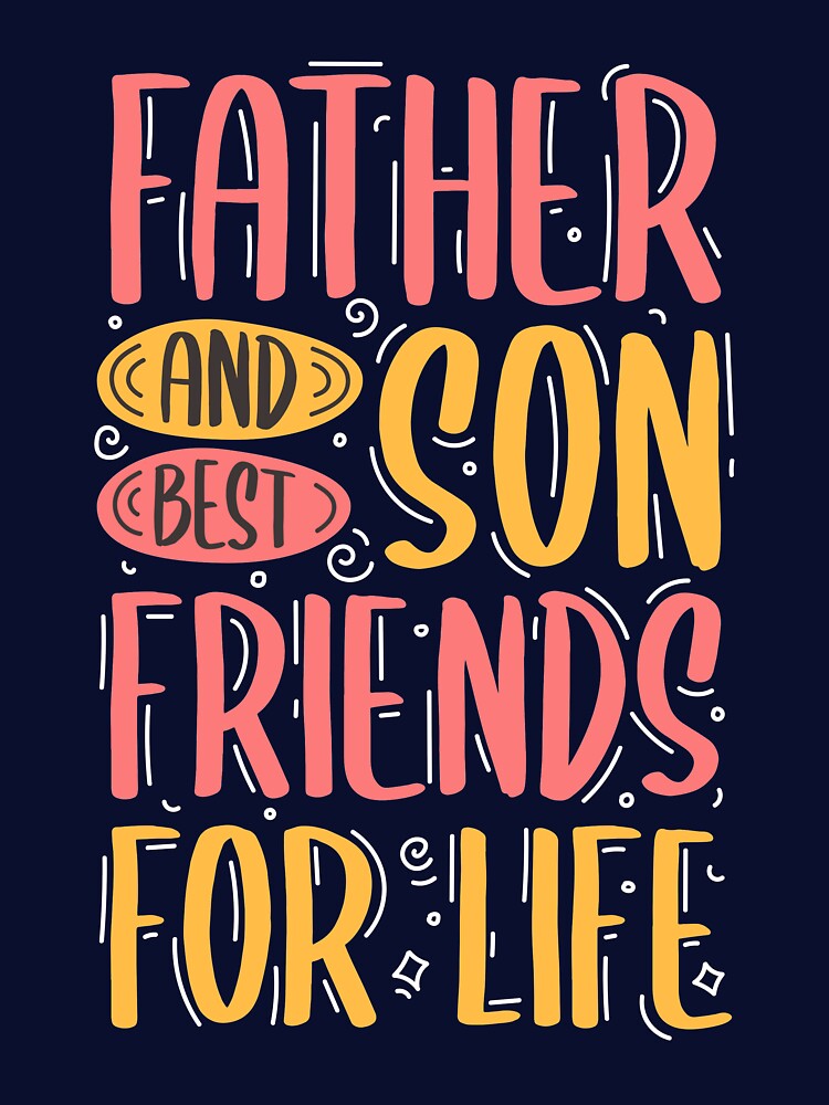 Father and son best friends for life by ajamshed T-Shirts, Hoodie, Sweatshirt | BlankRebels.com (Image 3)