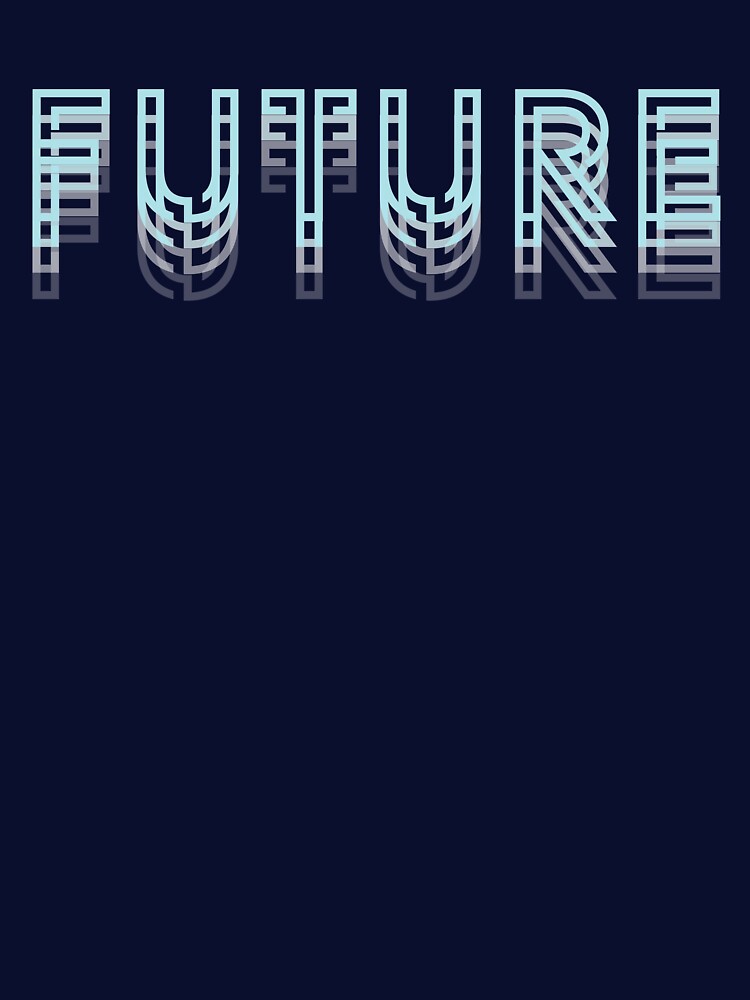 Future by Raizenyzer10 T-Shirts, Hoodie, Sweatshirt | BlankRebels.com (Image 3)