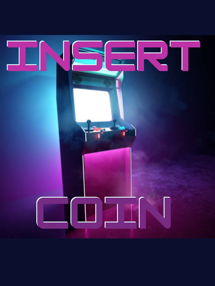 Retro Insert Coin T-Shirts, Hoodie, Sweatshirt