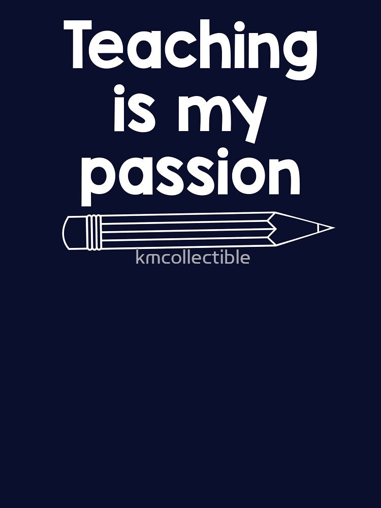 Funny Teacher Gift Teacher Sticker Teaching Is My Passion by kmcollectible T-Shirts, Hoodie, Sweatshirt (Image 3)