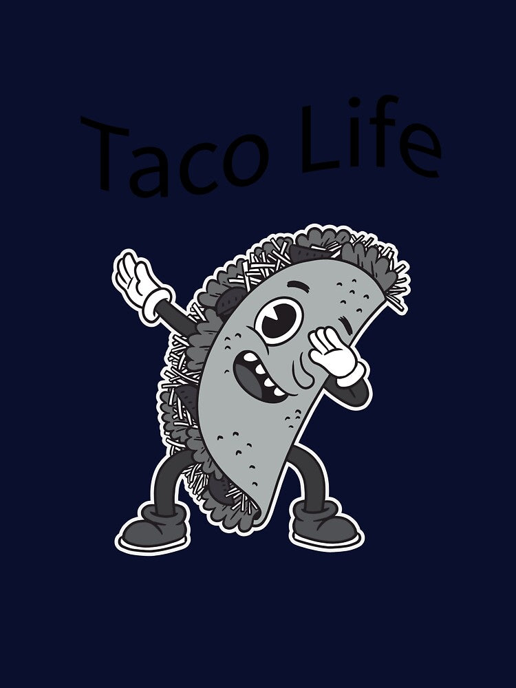 Taco Life by PatrickPOD T-Shirts, Hoodie, Sweatshirt | BlankRebels.com (Image 3)