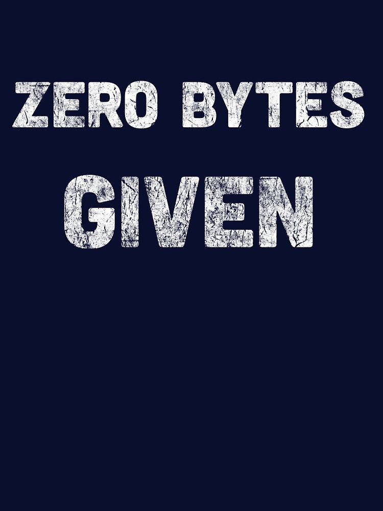 Zero Bytes Given Programmer by vladocar T-Shirts, Hoodie, Sweatshirt | BlankRebels.com (Image 3)