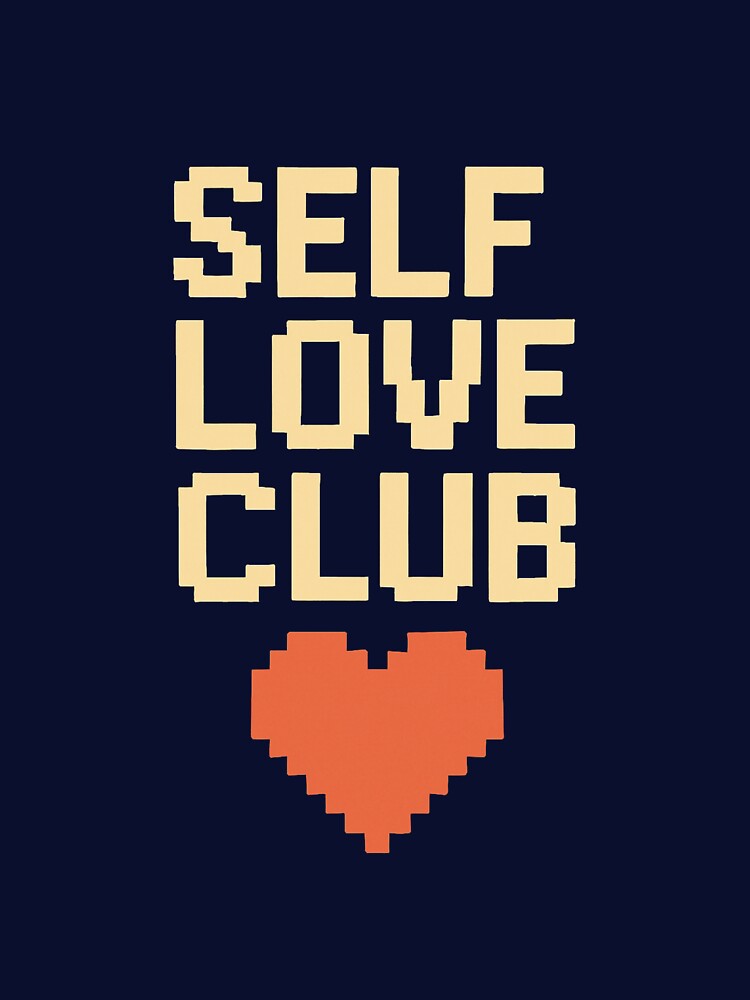 Self Love Club by FestusArt T-Shirts, Hoodie, Sweatshirt | BlankRebels.com (Image 3)
