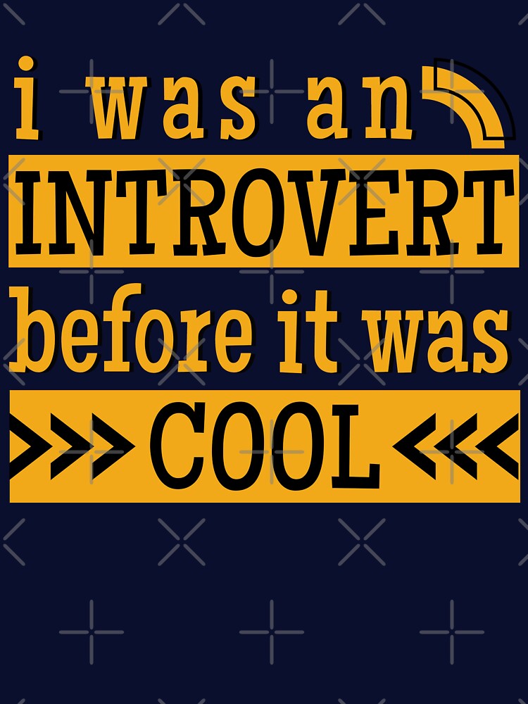 I Was An Introvert Before It Was Cool by Hic21 T-Shirts, Hoodie, Sweatshirt | BlankRebels.com (Image 3)