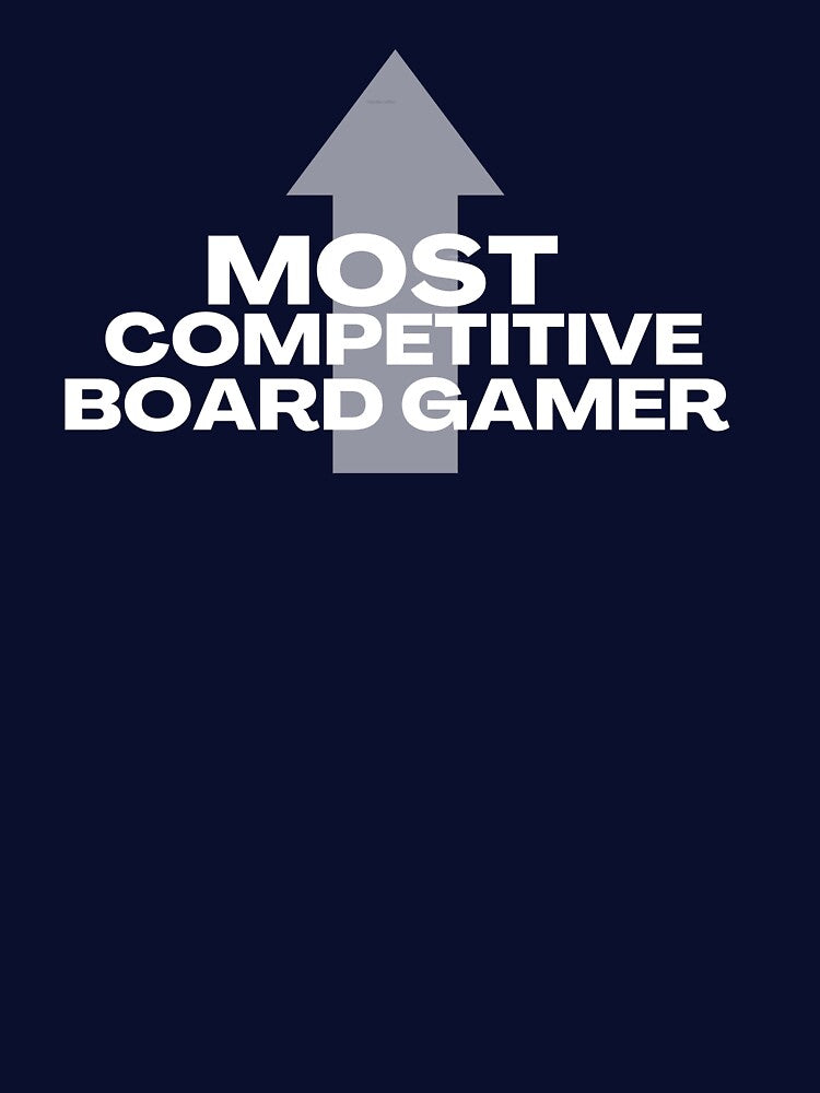 Most Competitive Board Gamer by gamenighttees T-Shirts, Hoodie, Sweatshirt | BlankRebels.com (Image 3)