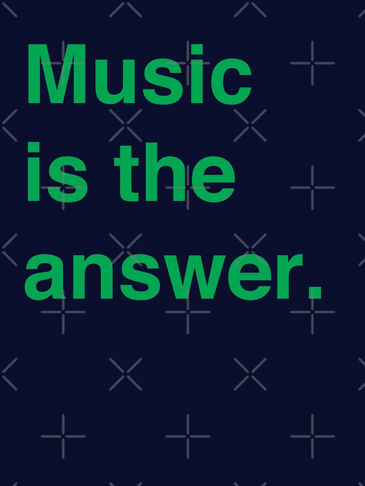 Music is the answer | green text by winterwinter T-Shirts, Hoodie, Sweatshirt | BlankRebels.com (Image 3)