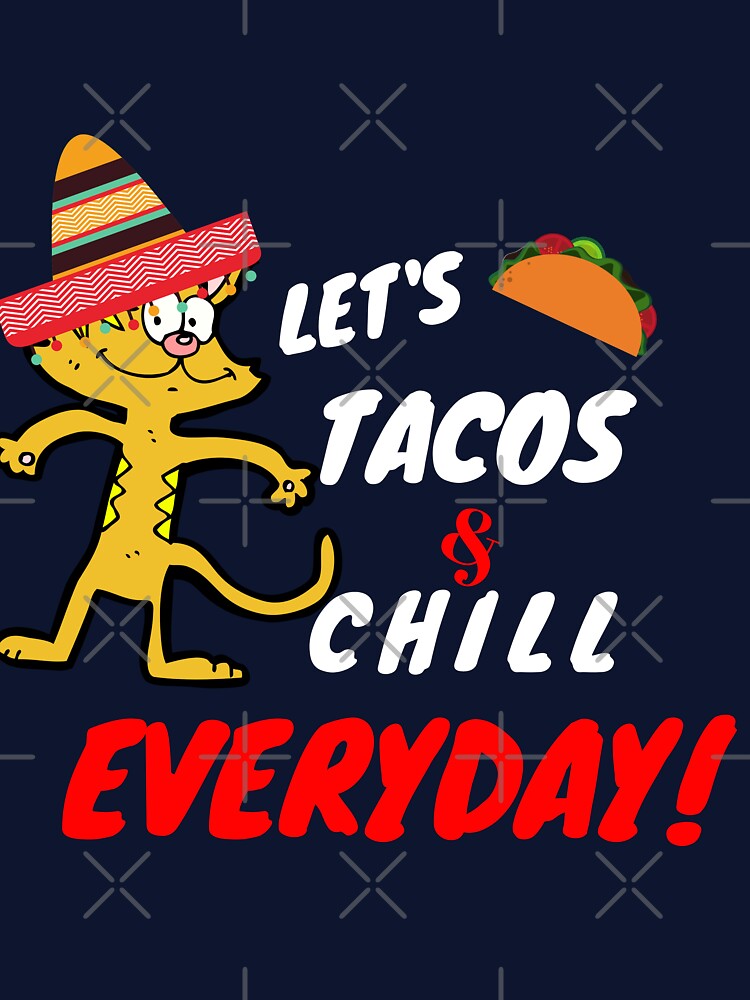 Funny Mexican Cat Tacos Everyday Shirt by patricke116 Hoodie, Sweatshirt | BlankRebels.com (Image 3)