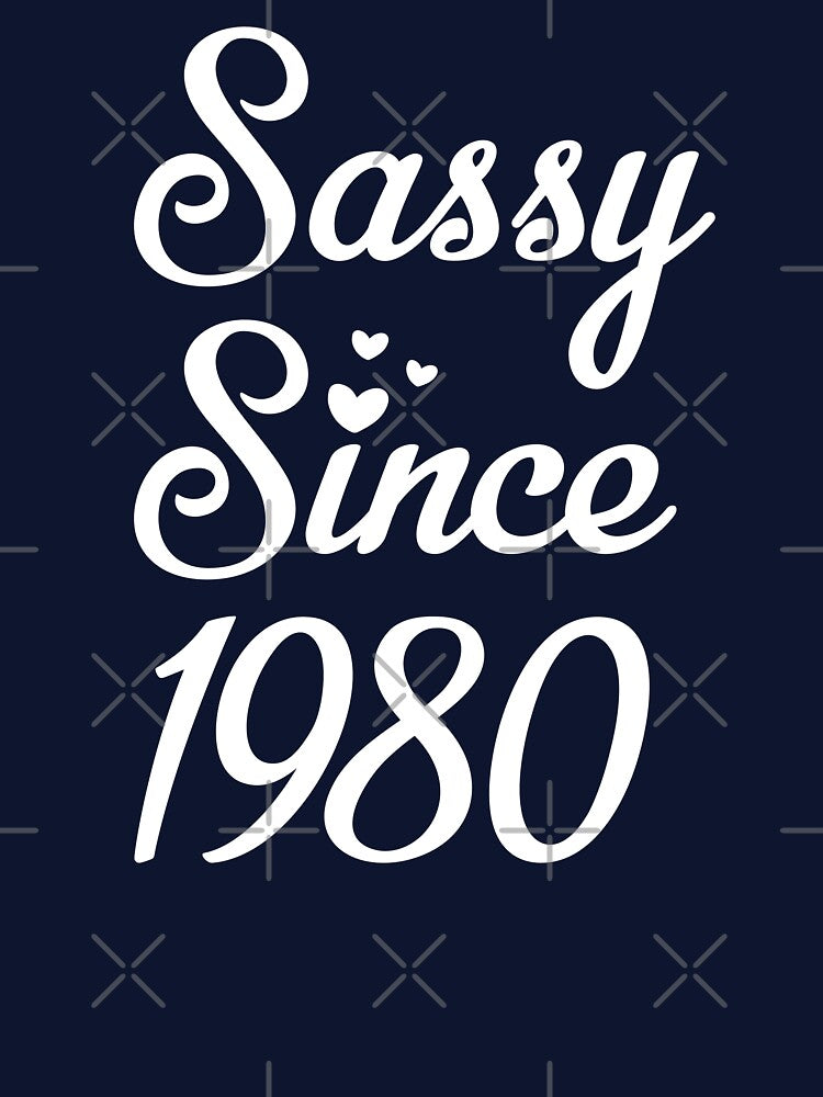 1980 Sassy Since, Birthday Gift, 40th Birthday by silverhexagon T-Shirts, Hoodie, Sweatshirt | BlankRebels.com (Image 3)
