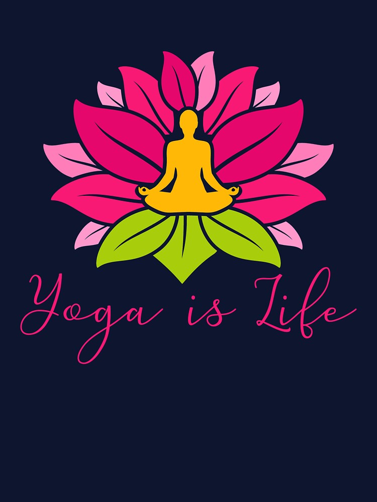 Lotus Padmasana Yoga is Life by Khushi Graphics T-Shirts, Hoodie, Sweatshirt | BlankRebels.com (Image 3)
