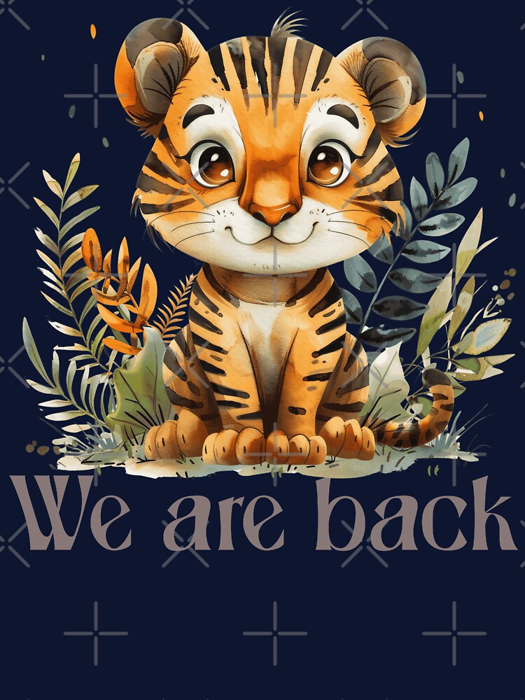 tiger, tiger back to school by FOODIESART T-Shirts, Hoodie, Sweatshirt | BlankRebels.com (Image 3)