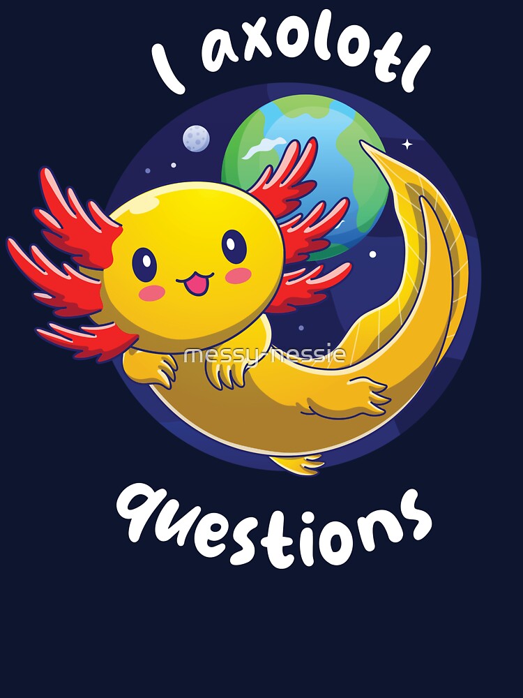 Axolotl questions - gold (on dark colors) by messy-nessie T-Shirts, Hoodie, Sweatshirt | BlankRebels.com (Image 3)