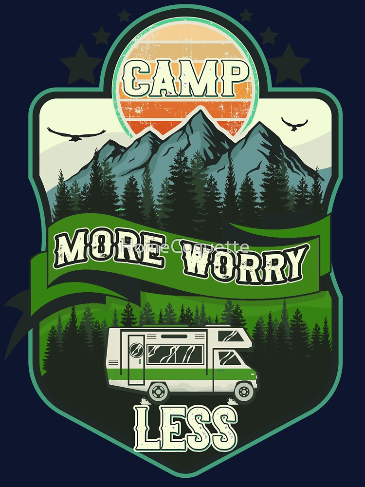 Camp more worry less, RV Camping Club vintage funny , retro landscape RV camping by HomeCoquette T-Shirts,... (Image 3)