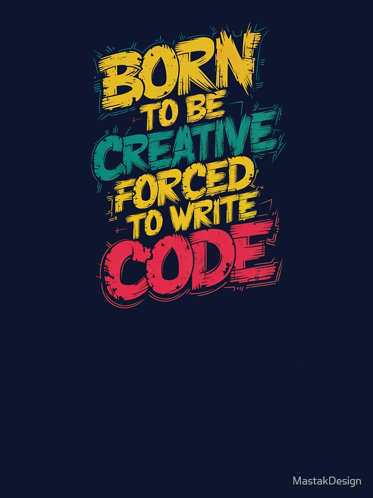 Creative soul constrained by coding demands. by MastakDesign T-Shirts, Hoodie, Sweatshirt | BlankRebels.com (Image 3)