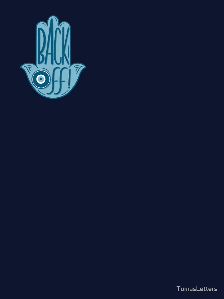Back Off! Evil Eye by TumasLetters T-Shirts, Hoodie, Sweatshirt | BlankRebels.com (Image 3)