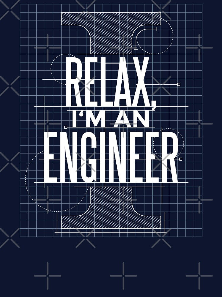 Relax I'm an Engineer by Web CreationsNL T-Shirts, Hoodie, Sweatshirt | BlankRebels.com (Image 3)