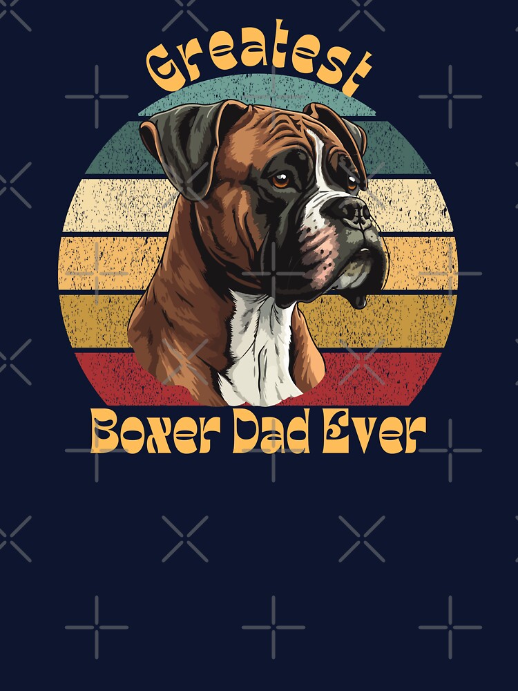 Greatest Boxer Dad Ever by Ashley Gagnon T-Shirts, Hoodie, Sweatshirt | BlankRebels.com (Image 3)