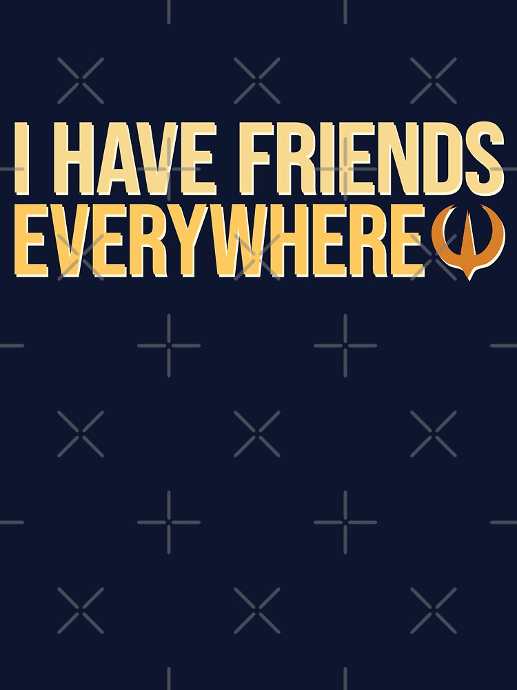 I Have Friends Everywhere - Bright by LivelyLexie