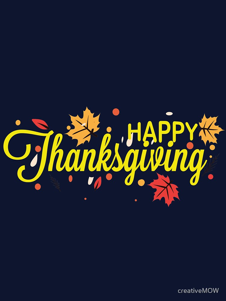 Copy of Happy Thanksgiving Day by creativeMOW T-Shirts, Hoodie, Sweatshirt | BlankRebels.com (Image 3)