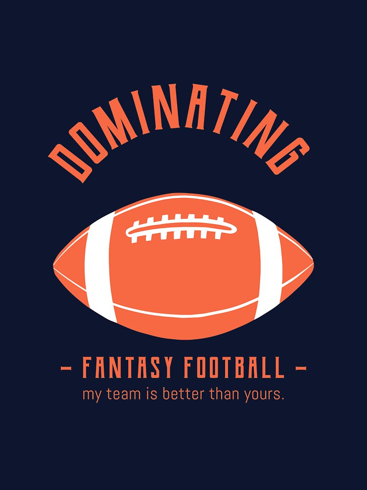 Dominating Fantasy Football by teesbybobw