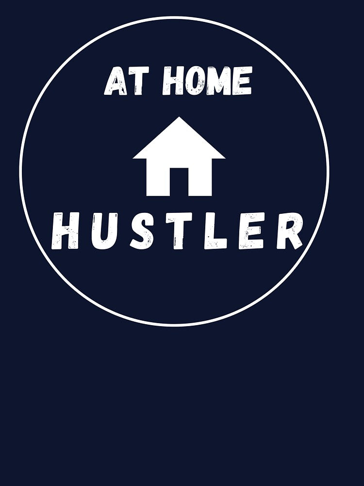 At Home Hustler by FlickBreakMerch T-Shirts, Hoodie, Sweatshirt | BlankRebels.com (Image 3)