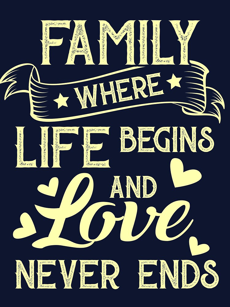Family where life begins and love never ends by mmos T-Shirts, Hoodie, Sweatshirt | BlankRebels.com (Image 3)