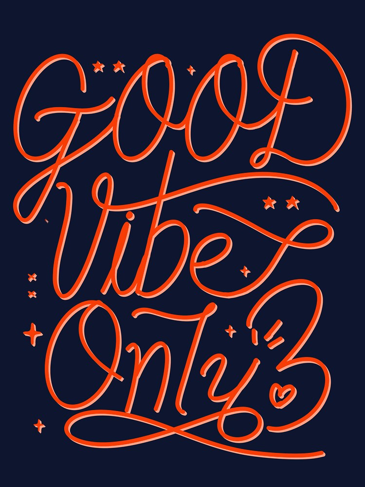 Good Vibe Only - custom hand lettering typography by designsoln1 T-Shirts, Hoodie, Sweatshirt | BlankRebels.com (Image 3)