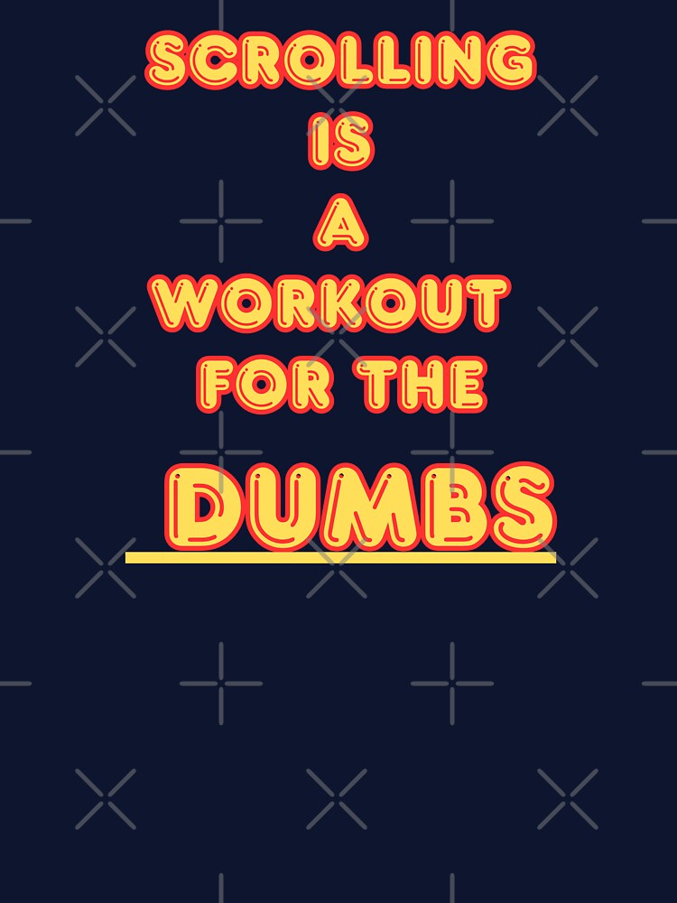 Scrolling therapy for dumbs by BohoHaven09 T-Shirts, Hoodie, Sweatshirt | BlankRebels.com (Image 3)