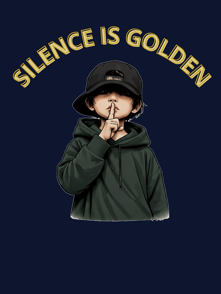 Silence Is Golden - Bold Statement Tee by zbigniewcz Hoodie, Sweatshirt | BlankRebels.com (Image 3)