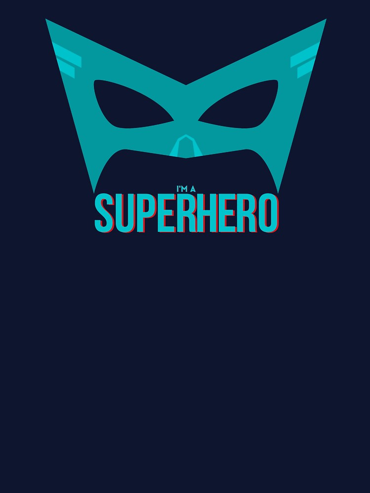I'M SuperHero 110 T-Shirts, Hoodie, Sweatshirt