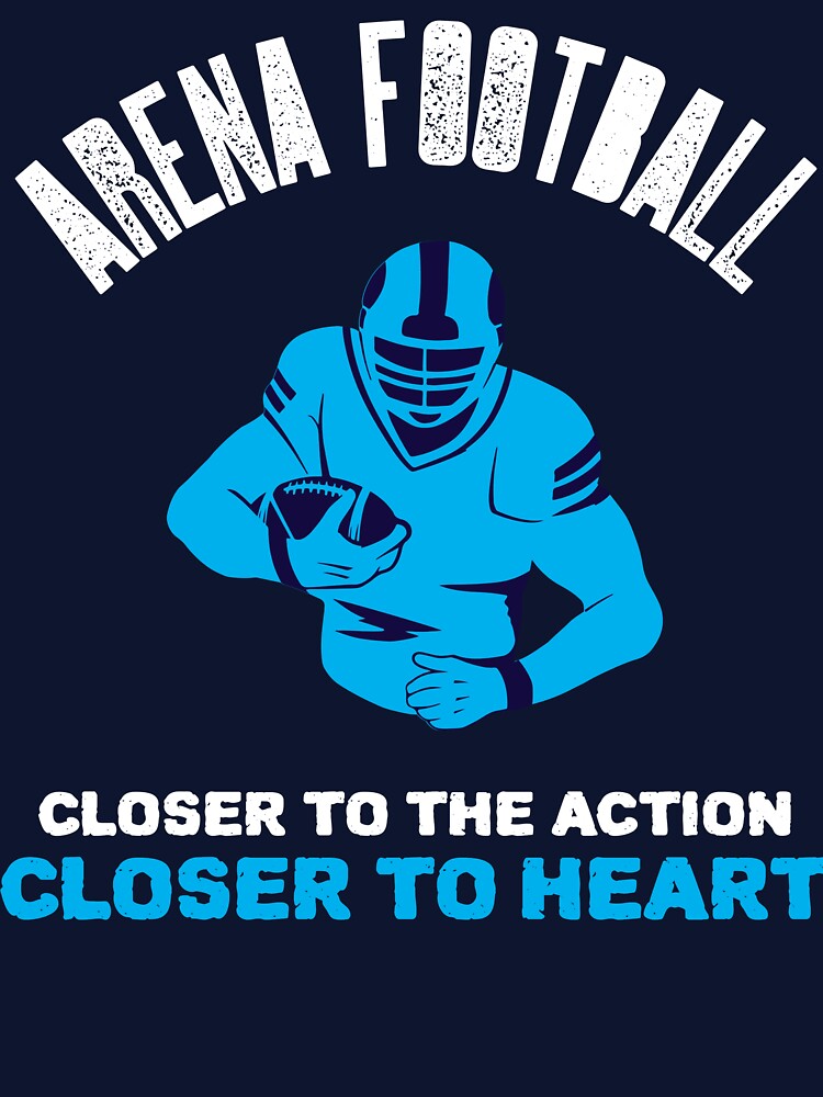 Arena Football: Closer To The Action, Closer To The Heart by SuperstyleTees T-Shirts, Hoodie, Sweatshirt (Image 3)