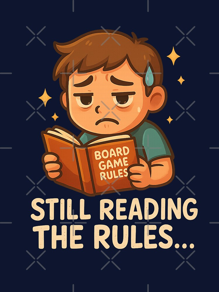 Still Reading the Rules – Funny Board Game Design by Between Clouds T-Shirts, Hoodie, Sweatshirt | BlankRebels.com (Image 3)