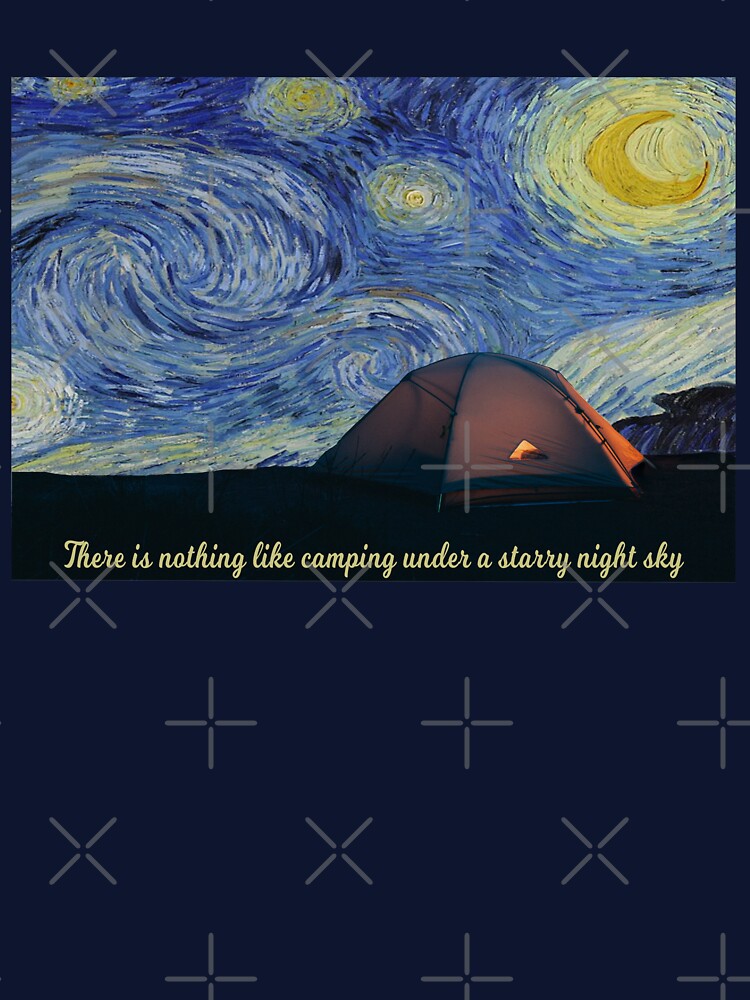 Camping Under A Starry Night - There Is Nothing Like Camping Under A Starry Night Sky by molamode T-Shirts,... (Image 3)
