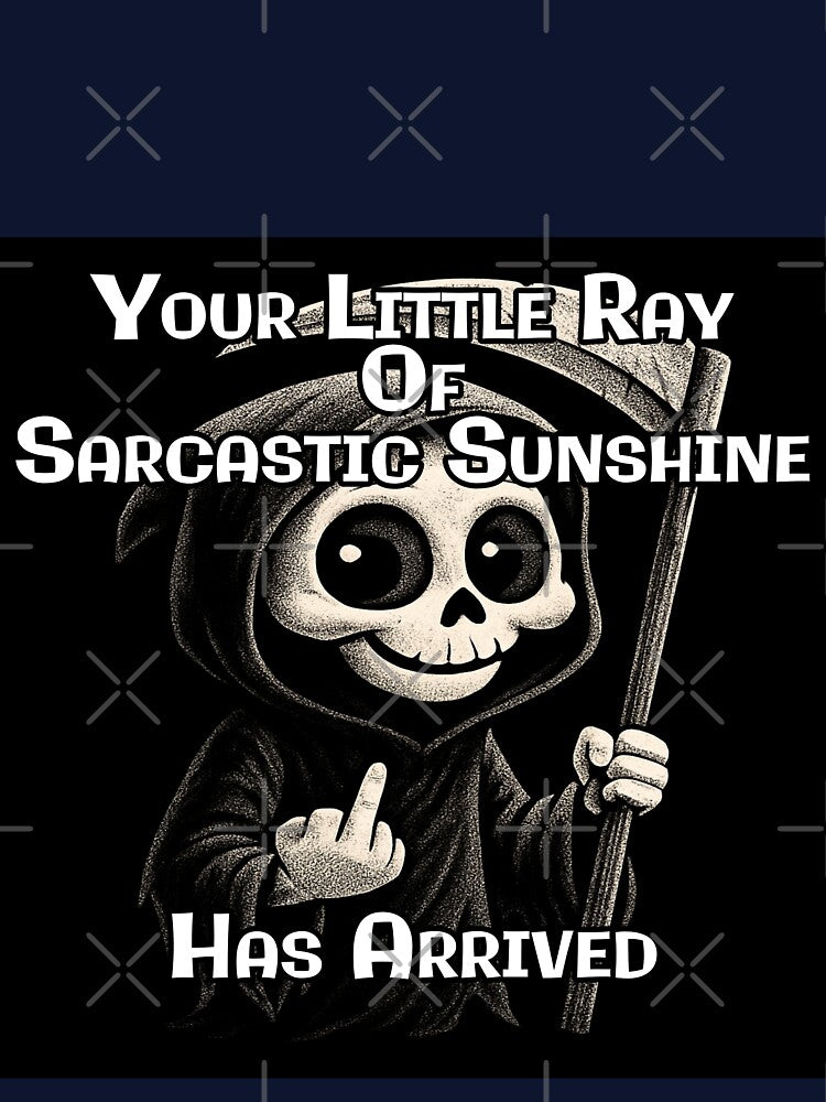 Your Little Ray Of Sarcastic Sunshine Has Arrived by A-T-H T-Shirts, Hoodie, Sweatshirt | BlankRebels.com (Image 3)