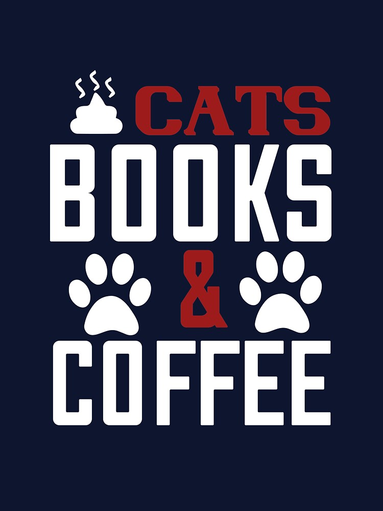Cats, books and coffee by Taz-Clothing T-Shirts, Hoodie, Sweatshirt | BlankRebels.com (Image 3)