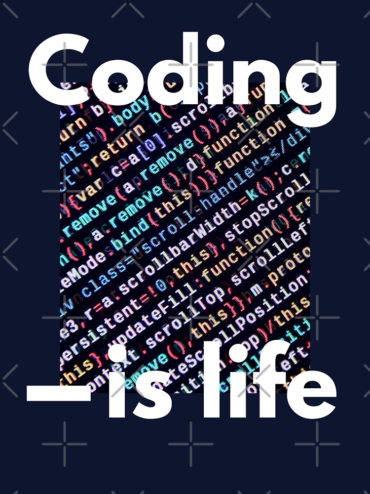 Coding is Life by juanchoalric T-Shirts, Hoodie, Sweatshirt | BlankRebels.com (Image 3)