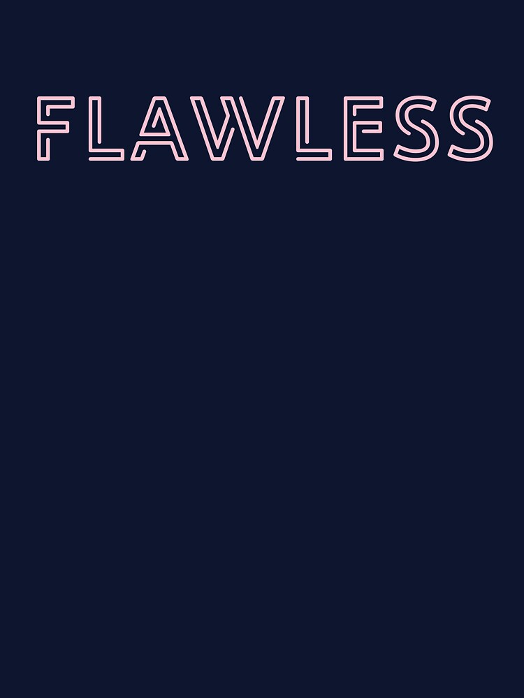 Flawless by Raizenyzer10 T-Shirts, Hoodie, Sweatshirt | BlankRebels.com (Image 3)