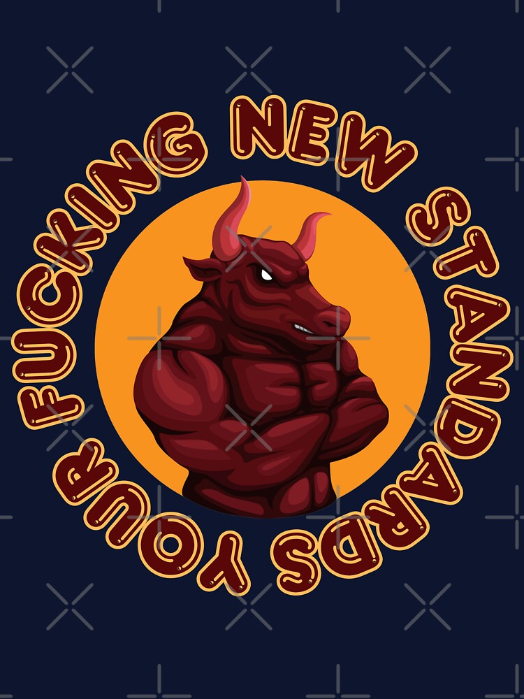 Bullish- Standards by BohoHaven09 T-Shirts, Hoodie, Sweatshirt | BlankRebels.com (Image 3)