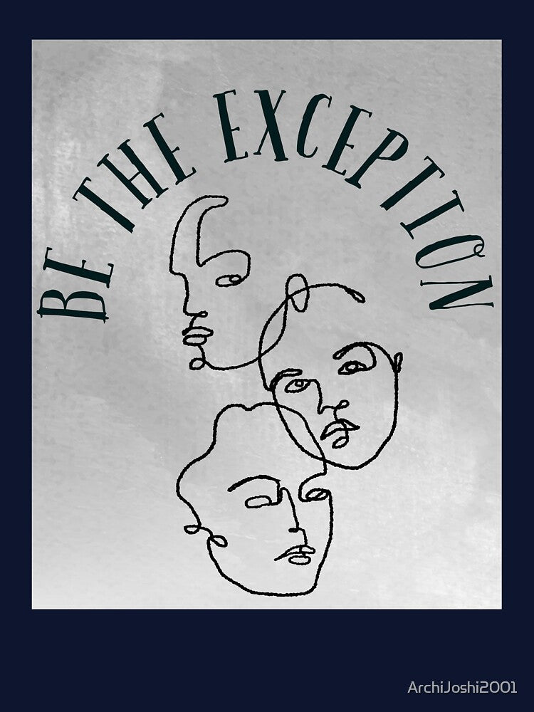 Be the Exception by ArchiJoshi2001 T-Shirts, Hoodie, Sweatshirt | BlankRebels.com (Image 3)