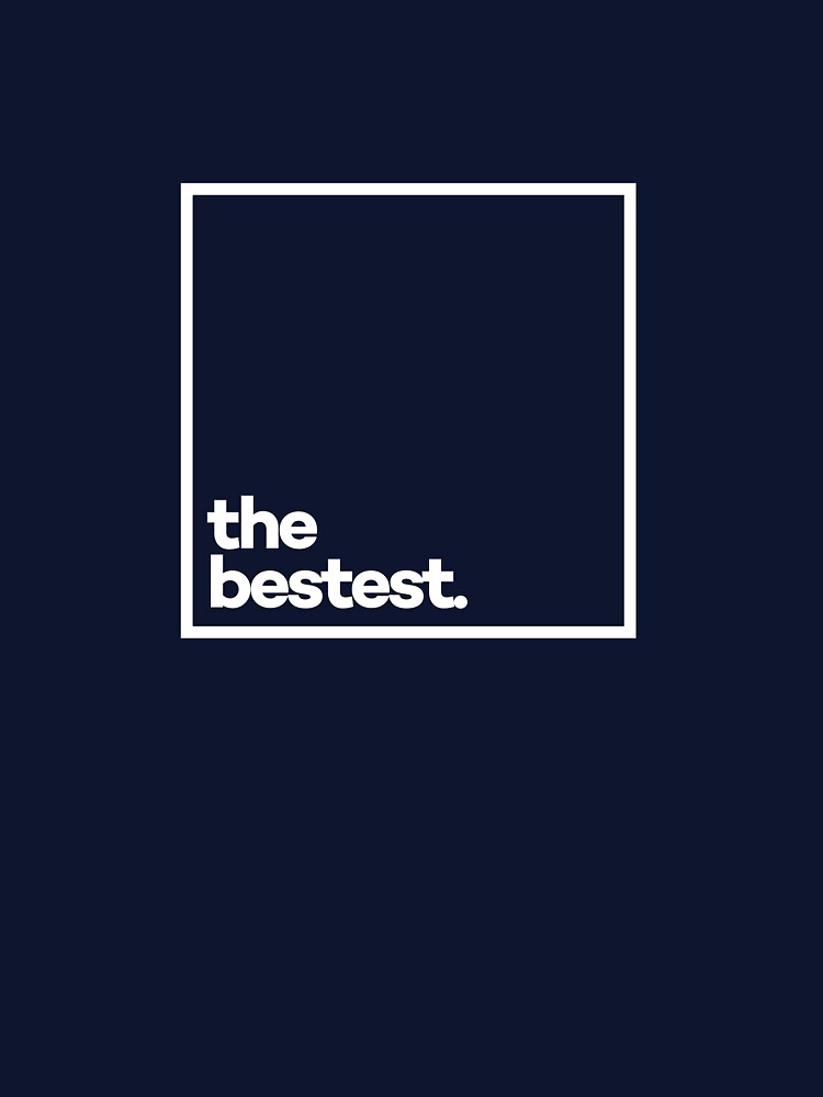 The Bestest Minimal White Typography by meeneemal T-Shirts, Hoodie, Sweatshirt | BlankRebels.com (Image 3)