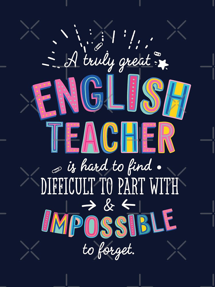 A truly Great English Teacher Gift - Impossible to forget by betternotes T-Shirts, Hoodie, Sweatshirt (Image 3)