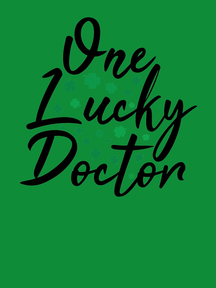 One lucky doctor | st patrick's day | irish by Elonshop T-Shirts, Hoodie, Sweatshirt | BlankRebels.com (Image 3)
