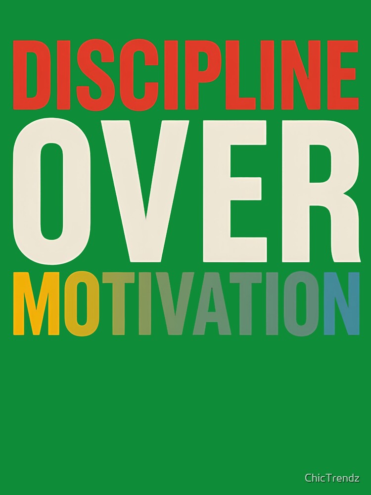 Discipline Over Motivation Minimal Typography by ChicTrendz T-Shirts, Hoodie, Sweatshirt | BlankRebels.com (Image 3)