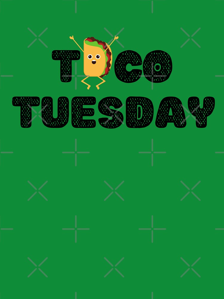 TACO TUESDAY by thedailymomfeed T-Shirts, Hoodie, Sweatshirt | BlankRebels.com (Image 3)