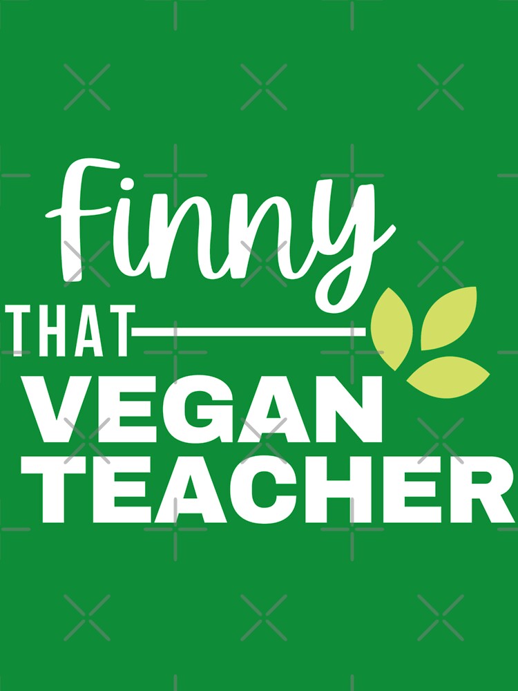 That Vegan Teacher by mewsis T-Shirts, Hoodie, Sweatshirt | BlankRebels.com (Image 3)