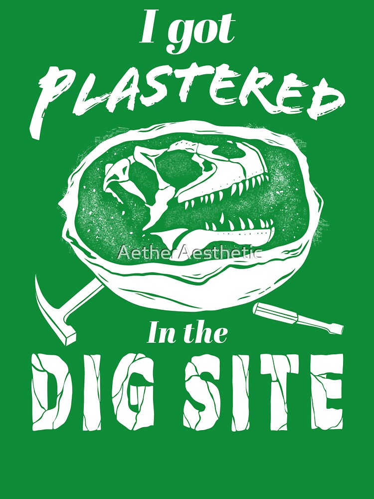 I got PLASTERED in the DIG SITE paleontology shirt by AetherAesthetic Hoodie, Sweatshirt | BlankRebels.com (Image 3)