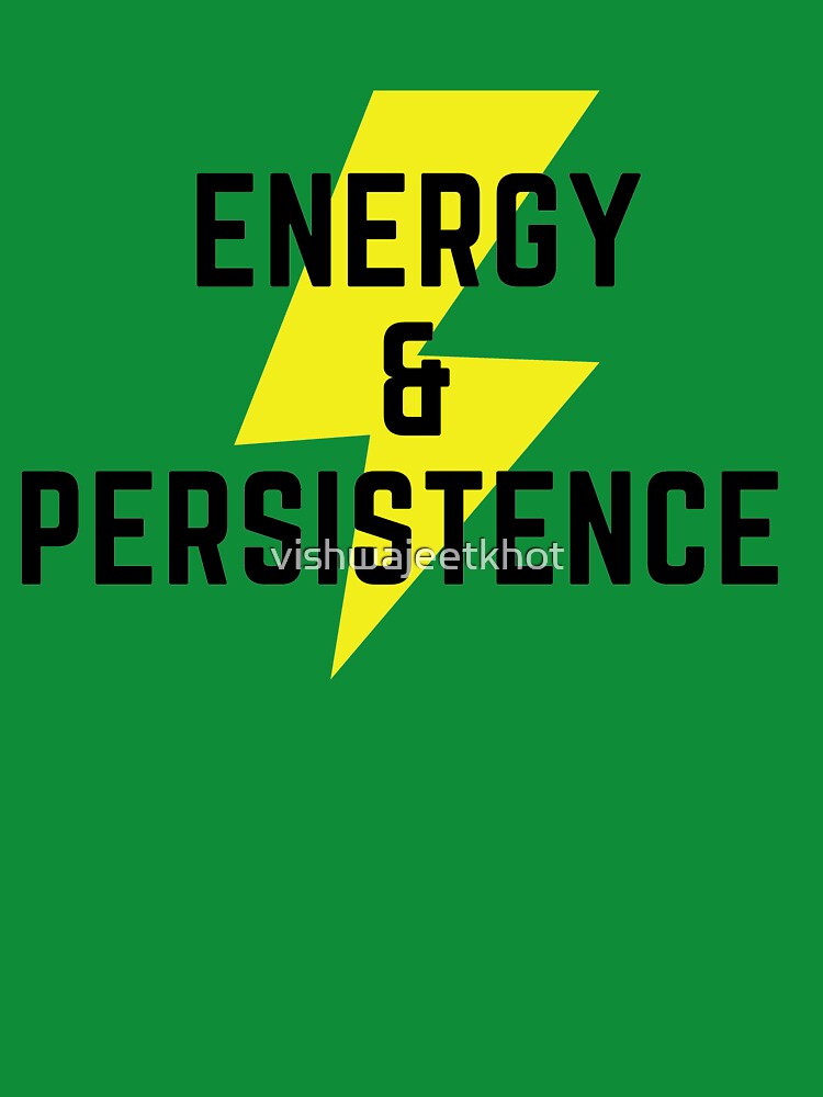 ENERGY & PERSISTENCE by vishwajeetkhot T-Shirts, Hoodie, Sweatshirt | BlankRebels.com (Image 3)