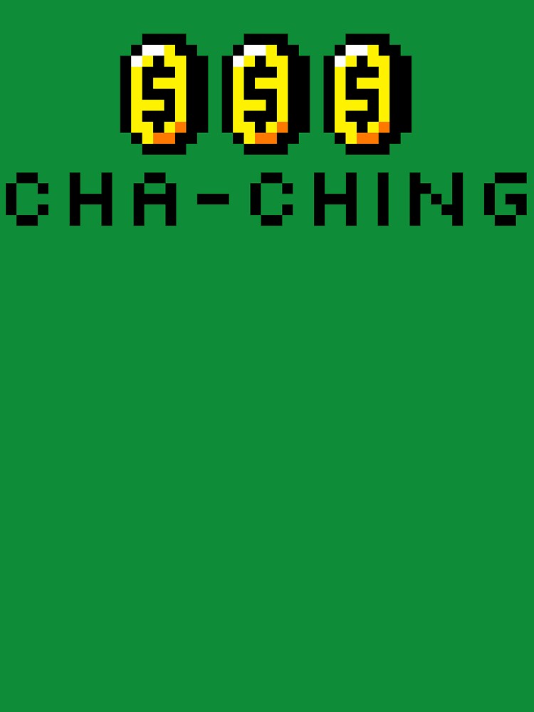 CHA-CHING by StudioMaguyver T-Shirts, Hoodie, Sweatshirt | BlankRebels.com (Image 3)